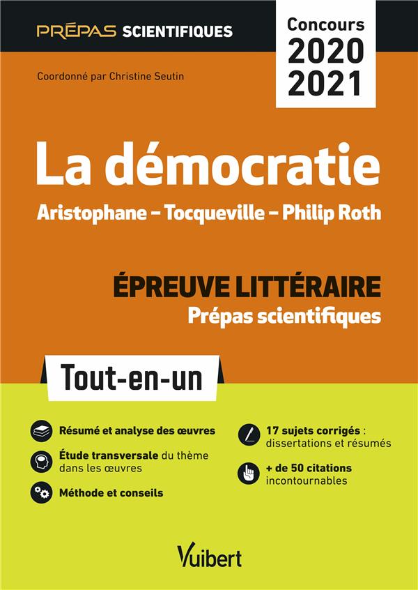COLLECTIF - DEMOCRATIE - EPREUVE LITTERAIRE - PREPAS SCIENTIFIQUES - CONCOURS 2020-2021 COLLECTIF - DEMOCRATIE - EPREUVE LITTERAIRE - PREPAS SCIENTIFIQUES - CONCOURS 2020-2021